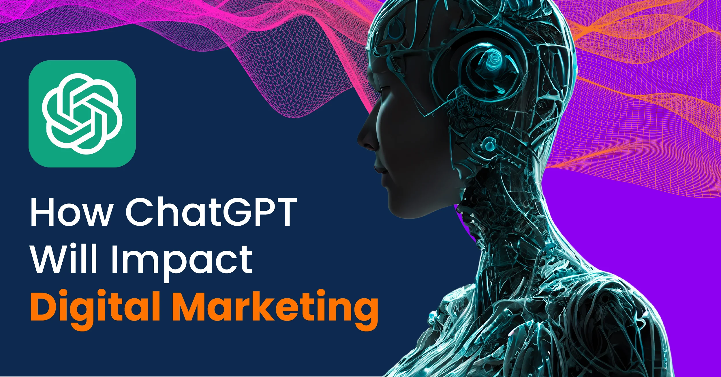 How ChatGPT Will Impact Digital Marketing Image