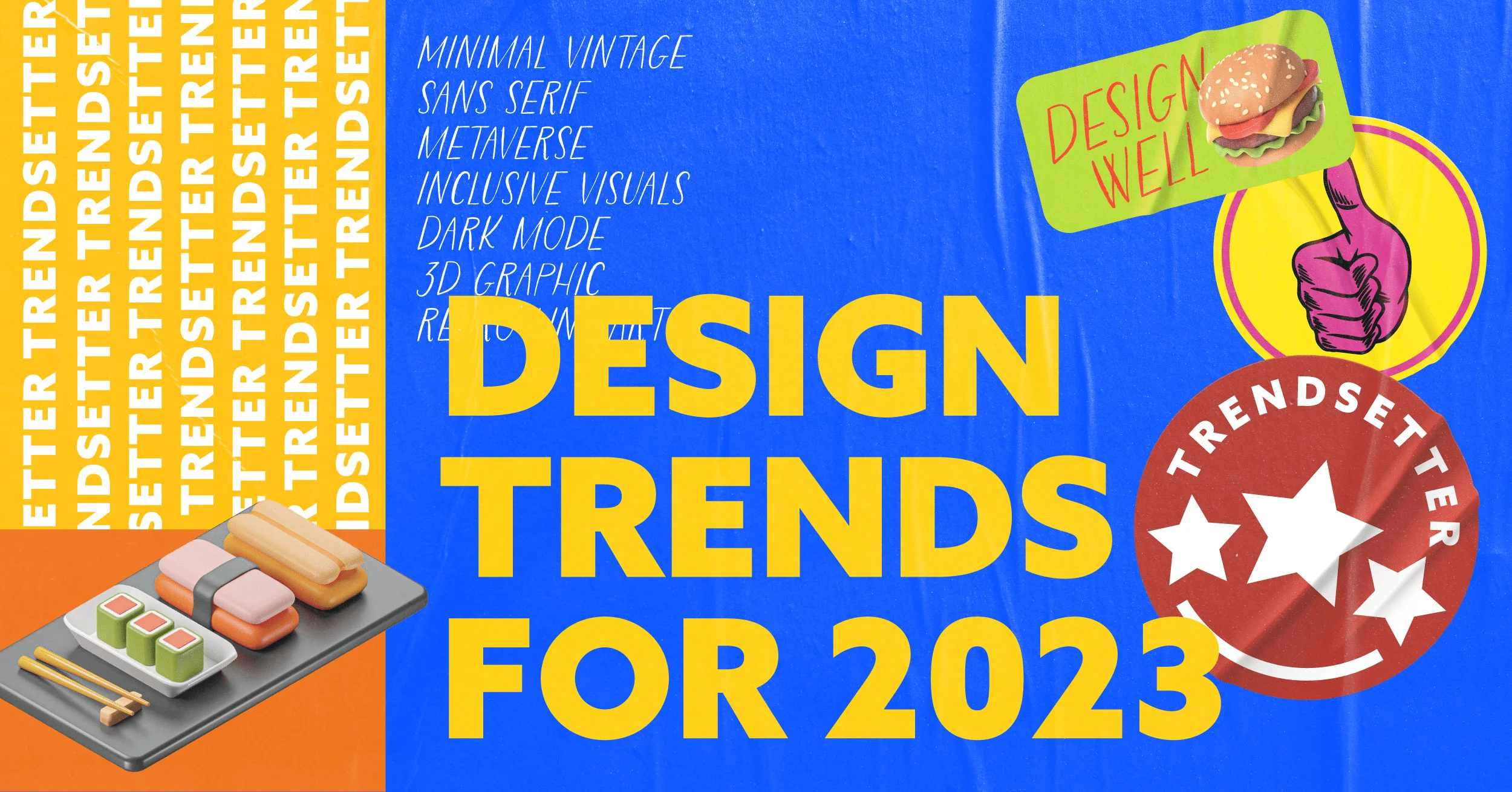 7 Design Trends that Will Dominate in 2023 Image